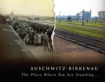 P. Sawicki - Auschwitz-Birkenau. The Place Where You Are Standing…