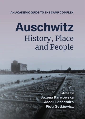 Auschwitz History Place and People OKLADKA kopia.webp