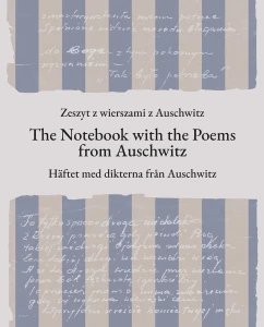 The Notebook with the Poems from Auschwitz / Häftet med dikterna från Auschwitz / Zeszyt z wierszami z Auschwitz 