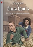 Episodes uit Auschwitz 1. Liefde in de schaduw des doods