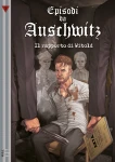 Episodi da Auschwitz 2. Il rapporto di Witold
