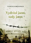 T. Sobolewicz - Vydržel jsem, tedy jsem