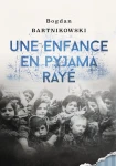 B. Bartnikowski - Une enfance en pyjama rayé