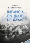 B. Bartnikowski - Infancia en traje de rayas
