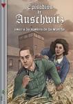 Episodios de Auschwitz 1. Amor a la sombra de la muerte