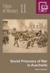 E-BOOK J. Lachendro - Voices of Memory 11. Soviet Prisoners of War in Auschwitz