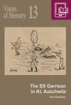 E-BOOK P. Setkiewicz - Voices of Memory 13. The SS Garrison in KL Auschwitz 