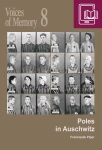 E-BOOK F. Piper - Voices of Memory 8. Poles in Auschwitz