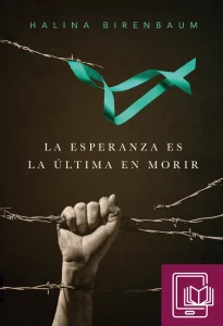 H. Birenbaum - La esperanza es la última en morir