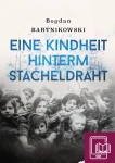 E-BOOK B. Bartnikowski - Eine Kindheit hinterm Stacheldraht