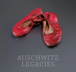 M. Emilewicz-Pióro, P. M.A. Cywiński - Auschwitz Legacies