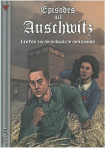 Episodes uit Auschwitz 1. Liefde in de schaduw des doods