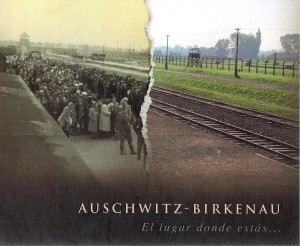 Paweł Sawicki - Auschwitz-Birkenau. El lugar donde estás…