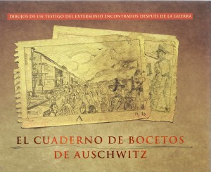 Agnieszka Sieradzka - El cuaderno de bocetos de Auschwitz