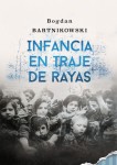 Bogdan Bartnikowski - Infancia en traje de rayas