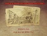 Agnieszka Sieradzka - Disegni da Auschwitz