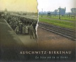 Paweł Sawicki - Auschwitz-Birkenau. Le lieu où tu te tiens…