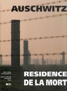 Auschwitz. Résidence de la mort