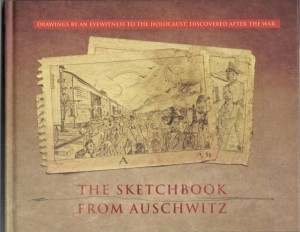 Agnieszka Sieradzka - The Sketchbook from Auschwitz