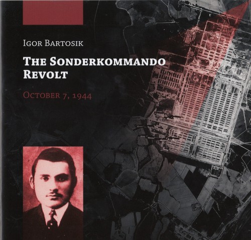 The Sonderkommando revolt October 7