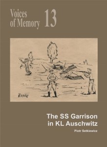 E-BOOK Voices of Memory 13. The SS Garrison in KL Auschwitz 