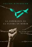 Halina Birenbaum - La esperanza es la última en morir