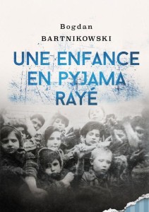 E-BOOK Bogdan Bartnikowski - Une enfance en pyjama rayé