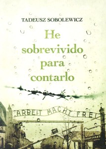 Tadeusz Sobolewicz - He sobrevivido para contarlo