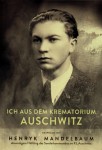 A. Willma, I. Bartosik - Ich aus dem Krematorium Auschwitz. Gespräch mit Henryk Mandelbaum, ehemaligem Häfting des Sonderkommandos in Auschwitz