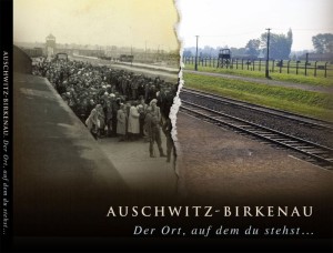 Paweł Sawicki - Auschwitz. Birkenau. Der Ort, auf dem du stehst...