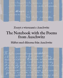 The Notebook with the Poems from Auschwitz / Häftet med dikterna från Auschwitz / Zeszyt z wierszami z Auschwitz 