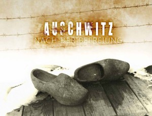 Jacek Lachendro - Auschwitz nach der Befreiung 