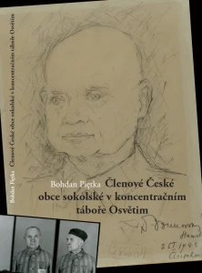 B. Piętka - Členové České obce sokolské v koncentračním táboře Osvětim
