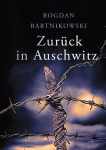 B. Bartnikowski - Zuruck in Auschwitz